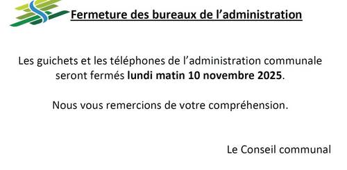 Fermeture de l'administration - Lundi matin 10 novembre 2025